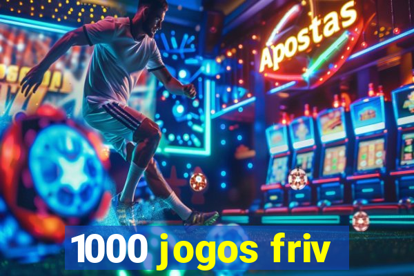 1000 jogos friv